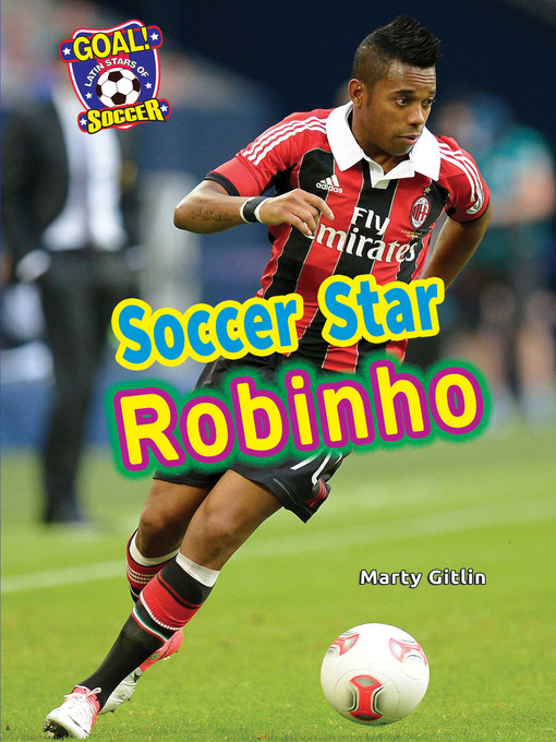 Marty Gitlin创作的Soccer Star Robinho作品的详细信息 - 可供借阅